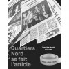 Quartiers Nord se fait l'article - Première période 1977-1986