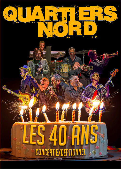 Quartiers Nord, les 40 ans, concert exceptionnel