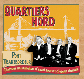 Quartiers Nord, Pont Transbordeur (QN12, 2005)