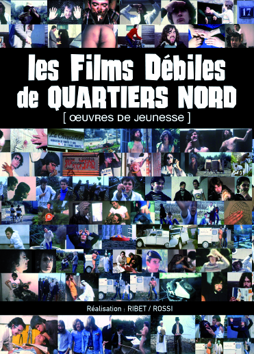 Quartiers Nord, DVD Les Films Débiles de Quartiers Nord