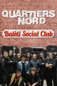 Quartiers Nord, spectacle Baleti Social Club (2016)