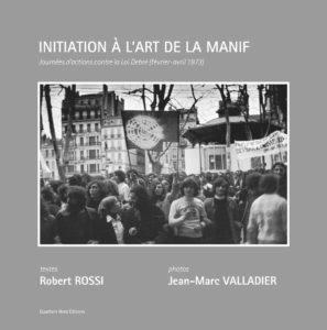 Robert Rossi, Jean-Marc Valladier, Initiation à l'art de la Manif