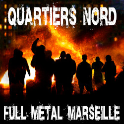 Quartiers Nord, Full Metal Marseille (QN18, 2021)